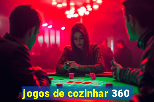 jogos de cozinhar 360